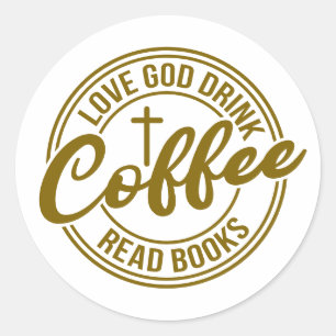 Adesivo Ame a Deus Beba Café Leia Livros