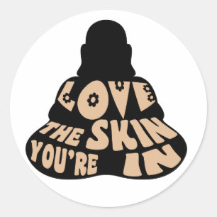 Adesivo Ame a pele em que você está