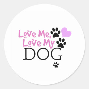 Adesivo Ame-me, ame-o meu cão (o rosa)