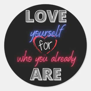 Adesivo Ame-se por quem você já é