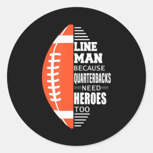 Adesivo American Football Lineman porque Quarterbacks