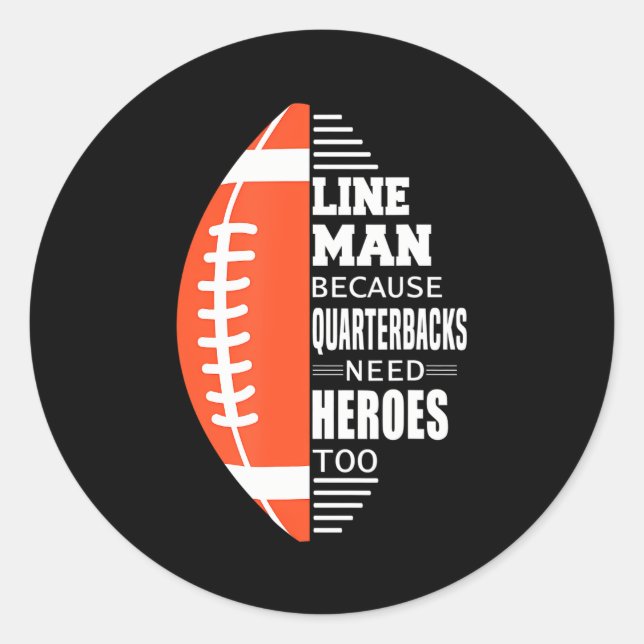 Adesivo American Football Lineman porque Quarterbacks (Frente)