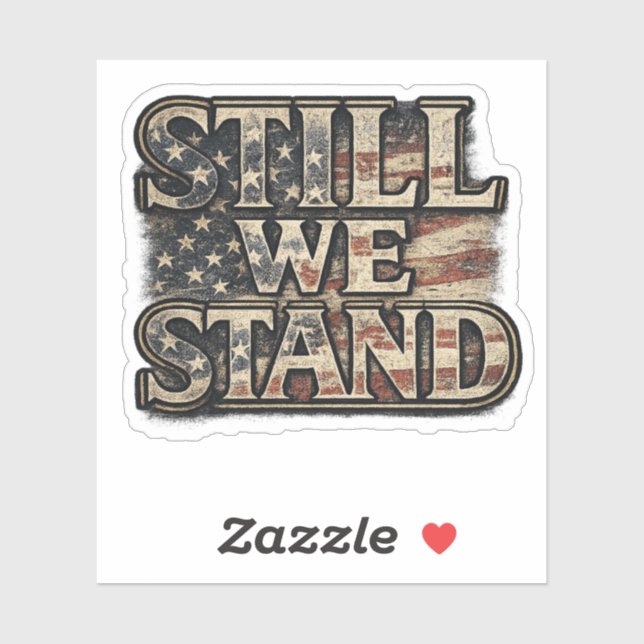 Adesivo Americana Still We Stand (Folha)