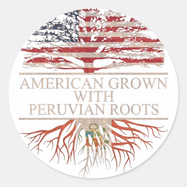 Adesivo Americano crescido com raízes peruanas (Frente)