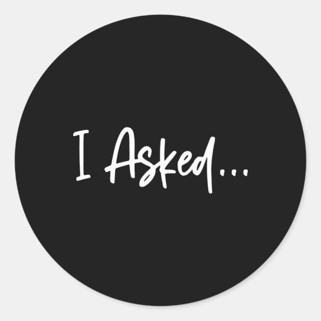 Adesivo Amiga que perguntei ela disse sim noiva (Frente)