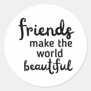 Adesivo Amigos Tornam o Mundo Mais Bonito