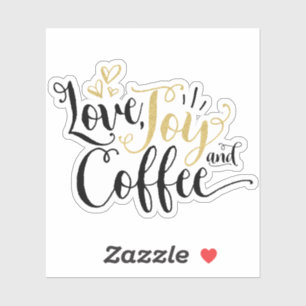 Adesivo Amor, Joy e Café   Amantes De Café
