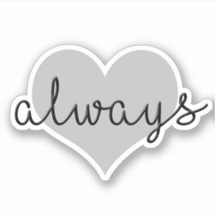 Adesivo amor sempre design moderno simples preto branco co
