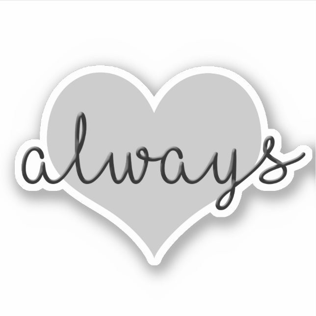 Adesivo amor sempre design moderno simples preto branco co (Frente)