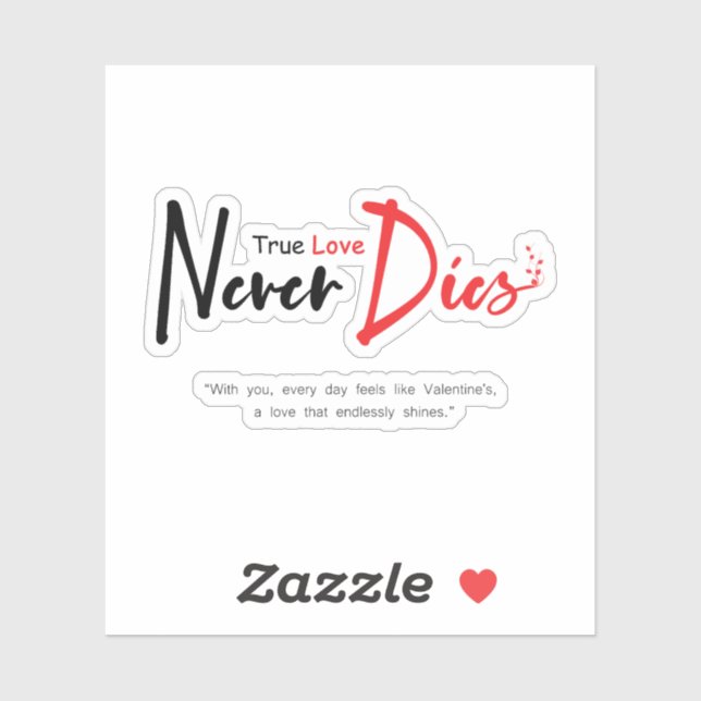Adesivo Amor verdadeiro nunca morre (Folha)