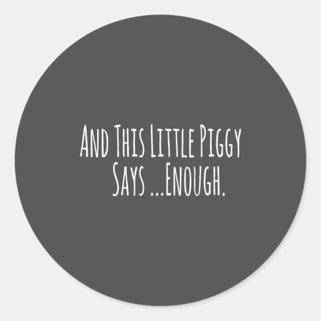 Adesivo And This Little Ggy Says Enough Funny Sarcastic Sa (Frente)
