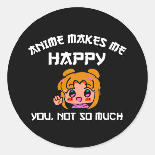 Adesivo Anime Me Faz Feliz Não Tanto