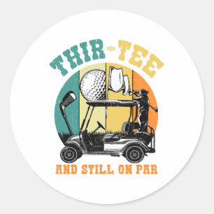 Adesivo Aniversário de 30 anos De Golfe 30 Ainda Em 30 Ye 