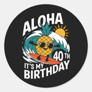 Adesivo Aniversário de 40 anos Aloha Havaí Abacaxi Surf Tr