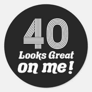 Adesivo Aniversário de 40 anos Engraçado Para Ela