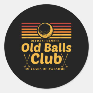 Adesivo aniversário de 40 anos Funny Golf Old Club Member