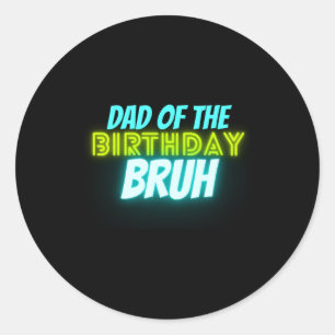 Adesivo Aniversário do Bruh Pai Engraçado Neon Brilho Azul