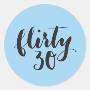 Adesivo Aniversário engraçado Flirty de 30 roteiros