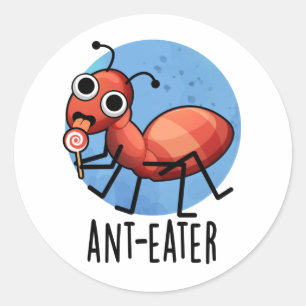Adesivo Ant-Comer Cute Ant Pun