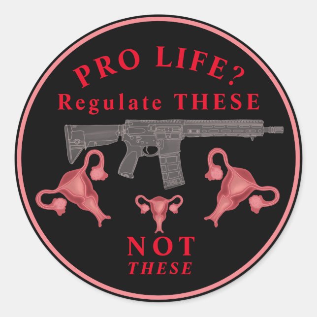 Adesivo Anti-Assault Gun Pro Choice Classic Round Sticker (Frente)
