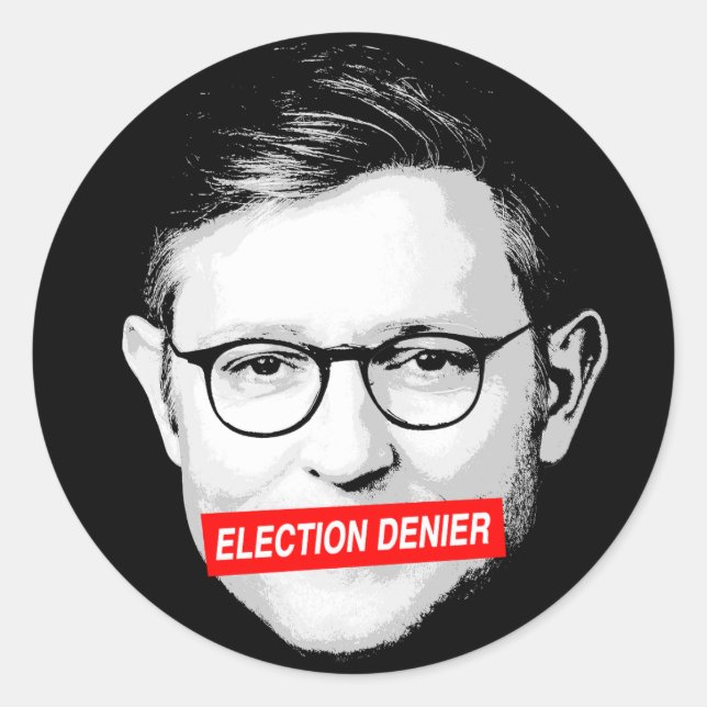 Adesivo Anti Mike Johnson Election Denier Sticker (Frente)