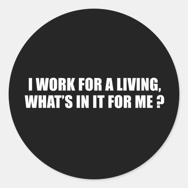 Adesivo Anti-Obama - trabalho para ganhar a vida, para que (Frente)