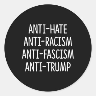 Adesivo Anti Ódio - Anti Racismo - Anti Fascismo - Anti Tr