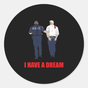 Adesivo Anti Trump Eu Tenho Um Sonho Polícia Prende Trump