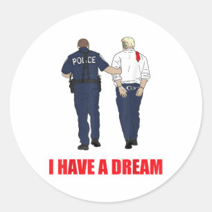 Adesivo Anti-Trump Eu Tenho Uma Polícia De Sonho Prendendo