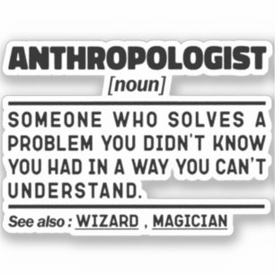 Adesivo Antropologista Antropologista de Definição Antropo