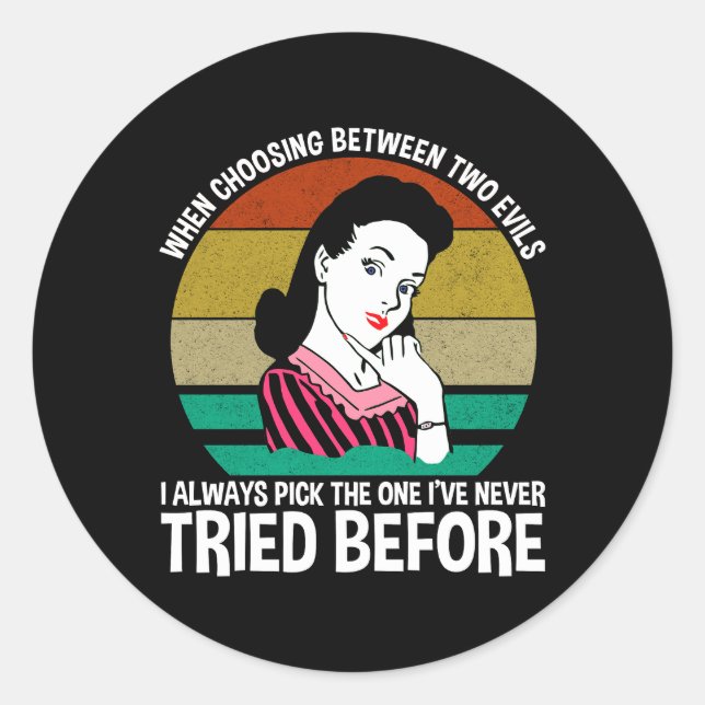 Adesivo Ao Escolher Entre Dois Mau (Frente)