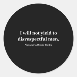 Adesivo Aoc I Não Vai Ganhar Com Homens Desrespeitosos _1