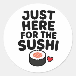 Adesivo Apenas Aqui Pelo Sushi Presente Fofo de Comida Jap