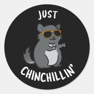 Adesivo Apenas Chin-Chillin Funny Chinchilla Pun Dark BG