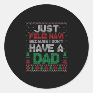 Adesivo Apenas Feliz Natal Porque Eu Não Tenho Um Pai Engr