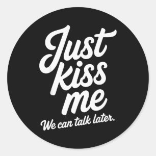 Adesivo Apenas Me Beije Podemos Conversar Mais Tarde Român