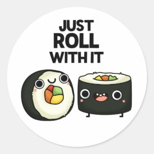 Adesivo Apenas Role Com Ele, Sushi Roll Pun