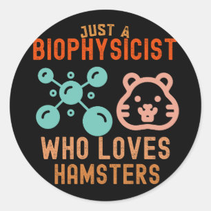 Adesivo Apenas um Biofísico que Ama Hamsters