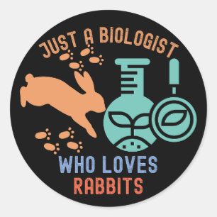 Adesivo Apenas um Biólogo Que Ama Coelhos, Citações de Bio