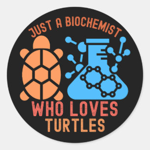 Adesivo Apenas um Bioquímico Que Ama Tartarugas