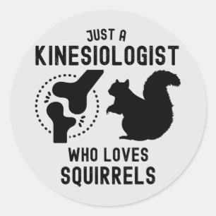 Adesivo Apenas um Cinesiologista Que Ama Esquilos