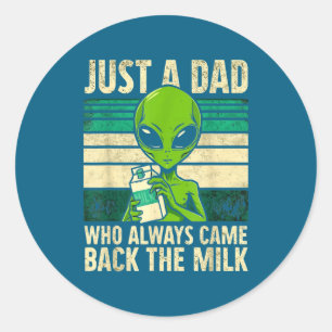 Adesivo Apenas um pai que sempre voltou com o leite, Alien