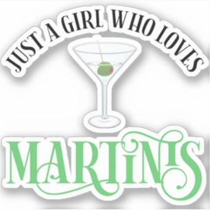 Adesivo Apenas Uma Garota Que Ama Martinis