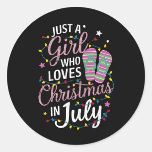 Adesivo Apenas Uma Garota Que Ama O Natal Em Julho De Verã