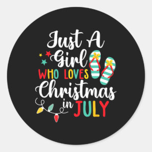 Adesivo Apenas Uma Garota Que Ama O Natal Em Julho Verão B