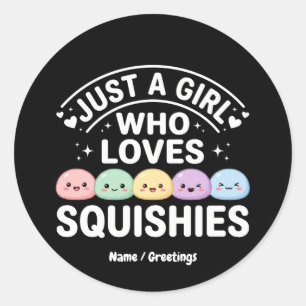 Adesivo Apenas Uma Garota Que Ama Squishies - Kawaii Paste