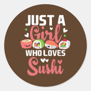 Adesivo Apenas Uma Garota Que Ama Sushi Japão Comida Japon