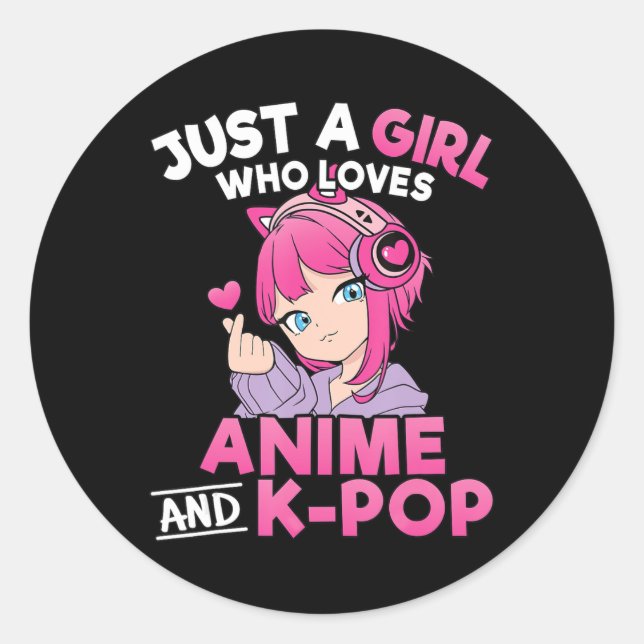 Adesivo Apenas Uma Menina Que Ama Anime E Kpop Mu Bonito E (Frente)