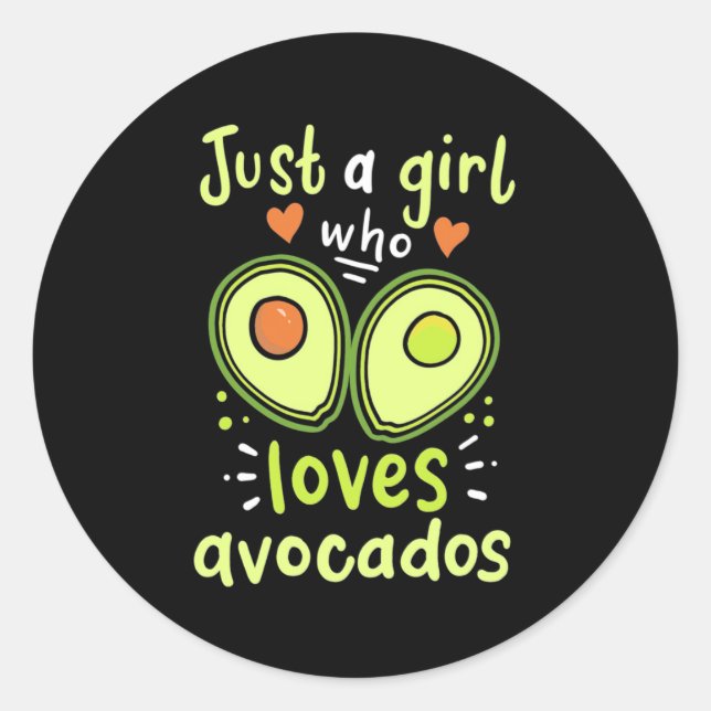 Adesivo Apenas Uma Menina Que Ama Avocados (Frente)