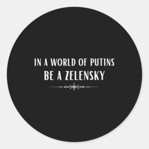 Adesivo Apoie a Ucrânia Em Um Mundo De Putins Seja Um Zele